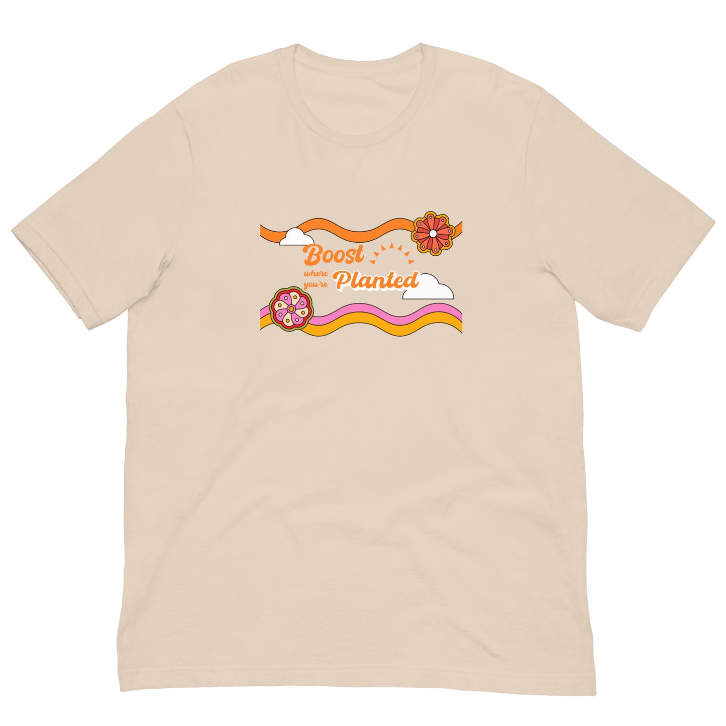 Boost Where Planted - Unisex t-shirt